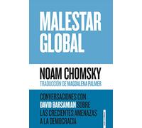Malestar Global: Conversaciones con David Barsamian sobre las crecientes amen (ENSAYO)