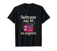 Maleta Say Hi to Regrets Travel Wanderlust Quote Graphic Camiseta