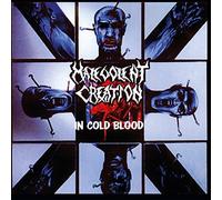 Malevolent creation - In cold blood