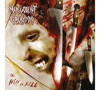 Malevolent creation - The will to kill