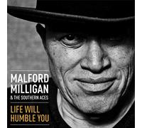 Malford Milligan - Life Will Humble You