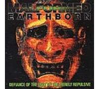 Malformed Heartborn - Defiance of the Ugly By the...