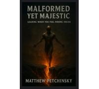 Malformed Yet Majestic: Leading When You Feel Wrong Inside (Apophis Distortus Mind)