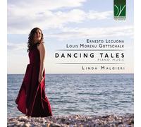 MALGIERI, LINDA - ERNESTO LECUONA, LOUIS MOREAU GOTTSCHALK: DANCING TALES, PIANO MUSIC