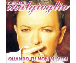 Malgioglio Cristiano - Quando Tu Non Mi Vedi