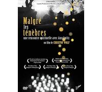 Malgré les tenebres, une rencontre spirituelle avec auschwitz