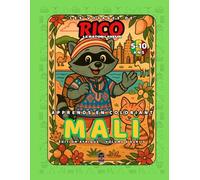 Mali - Livre de coloriage éducatif pour enfants (5-10 ans) | Les Voyages de Rico le Raton Laveur - Volume 6