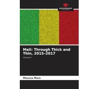 Mali: Through Thick and Thin, 2015-2017