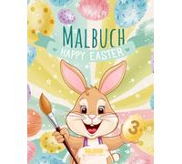 Malibook das Malbuch für Kinder: Happy Easter, ab 3 Jahre