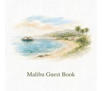 Malibu Guest Book: A Modern Guestbook for Coastal Vacation Homes