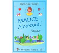Malice Aforecourt: A purrfectly cozy cat mystery (Woody Lake Mysteries)