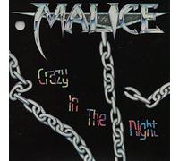 Malice - Crazy in the Night
