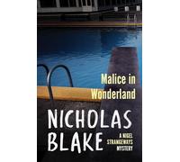 Malice in Wonderland (A Nigel Strangeways Mystery, 6)