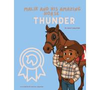 Malik And His Amazing Horse Thunder
