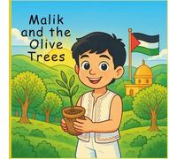 Malik and The Olive Trees: A coloring book about a curious young boy visiting his grandparents in Palestine for the first time. For ages 4-8 years old.