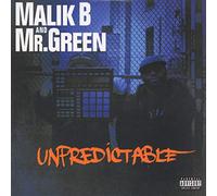 Malik B and Mr. Green - Unpredictable