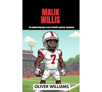MALIK WILLIS: The inspiring Biography of one of football’s superstar Quaterback