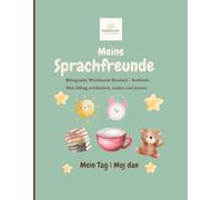 MaliMinds Sprachfreunde: Mein Tag: Bilinguales Deutsch-Serbisch Workbook für Kinder ab 3 Jahren - Alltagswörter lernen, malen und sprechen