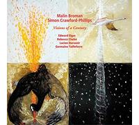 Broman,Malin - Visions of a Century: Edward Elgar, Germaine Tailleferre, Lucien Durosoir, Rebecca Clarke