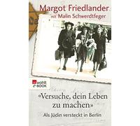 Malin Schwerdtfeger "Versuche, dein Leben zu machen": Als Jüdin v (Tapa blanda)