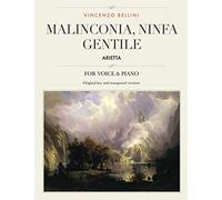Malinconia, Ninfa gentile: Arietta, For Medium, High and Low Voices (The Singer's Resource)
