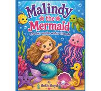Malindy the Mermaid and Her Underwater Friends: An Underwater Adventure Coloring Book for Kids Ages 4-8