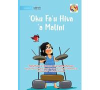 Malini Makes Music - ¿Oku Fa¿u Hiva ¿a Malini