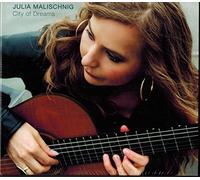 Malischnig,Julia - City of Dreams [Import]