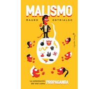 Malismo: La ostentación del mal como propaganda (Ensayo)