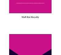 Mall Rat Royalty: A Y2K Nostalgia Coloring Book of Food Courts, Retail Culture, and Early 2000s Shopping Aesthetics