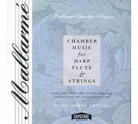 Mallarme Chamber Players - Chamber Music for Harp, Flute & Strings