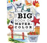 Mallery Jane The Big Book of Watercolor (Tapa blanda) (Importación USA)