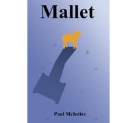 Mallet (Above the Good River)