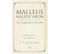 Malleus Maleficarum: The Hammer of Witches
