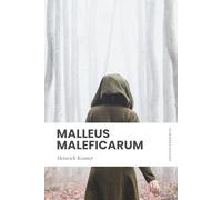 Malleus Maleficarum (The Hammer of Witches): Modern, Updated Translation (Easy to Read)
