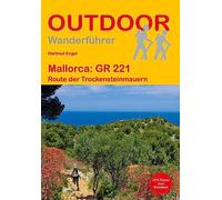 Mallorca GR 221 Route der Trockensteinmauern: Unterwegs auf dem Fernwanderweg: Wanderrouten, Wegbeschreibung, Reise-Infos und GPS-Tracks für die Wanderung: 414