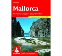 Mallorca, guía excursionista. 70 excursiones. 4ª edición 2016. Castellano. Rother.