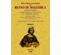 mallorca. historia general del reino (3 tomos) (ed. facsimil)
