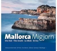 Mallorca Migjorn · Der Süden · The South · Le Midi · El Sur: Der Süden · The South · Le Midi · El Sur (Sèrie E)