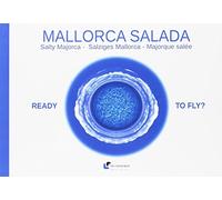 Mallorca Salada. Ready to Fly? (PLAYAS)