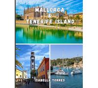 MALLORCA & TENERIFE ISLAND TRAVEL GUIDE 2026