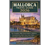 MALLORCA TRAVEL GUIDE 2026