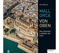 Mallorca von oben: Die schönsten Luftbilder der Insel