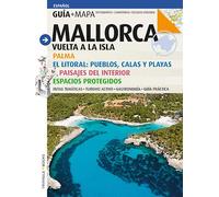 Mallorca, vuelta a la isla: Vuelta a la isla (Guia & Mapa)