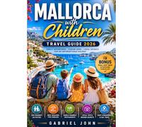 Mallorca with Children Travel Guide 2026