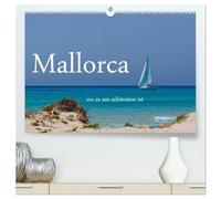 Mallorca wo es am schönsten ist (hochwertiger Premium Wandkalender 2026 DIN A2 quer), Kunstdruck in Hochglanz: Ein kleiner Auszug der schönsten Plätze Mallorcas