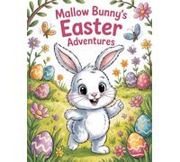 Mallow Bunny's Easter Adventures: Bold and Easy Easter Coloring Book
