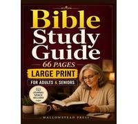 MALLOWSTEAD BIBLE STUDY GUIDE 66 PAGES LARGE PRINT FOR ADULTS & SENIORS: Understand Every Book of the Bible with Clear Summaries, Personal Reflections and Life Applications [JOURNAL SPACE INCLUDED]
