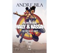 MALLY AND KASSAY, THE TWIN SISTERS: THE BIRTH OF HOPE: 1