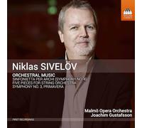 Gustafsson,Joachim - Niklas Sivelov: Orchestral Music